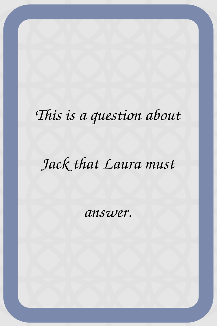 Laura's question for Jack