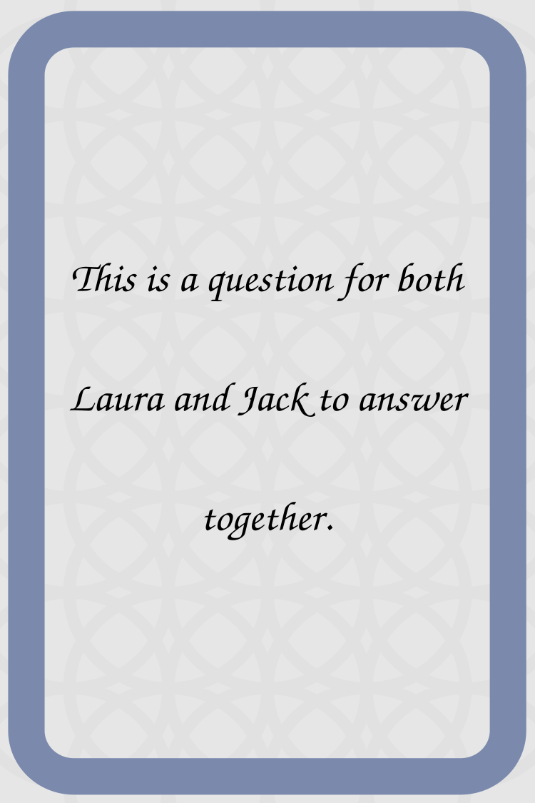 A question for Laura and Jack
